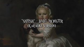 “SHEESH”  BABYMONSTER karaoke version [upl. by Allets345]