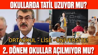 Okullar 2 Dönem açılmayacak mı Önemli gelişmeler SON DAKİKA Okullarda tatil uzayacak mı [upl. by Jonati972]