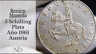 Review Moneda 5 Schilling o 5 Chelines Plata 1961 – Austria – SILVER COIN KM2889 Video029 [upl. by Gnohc595]