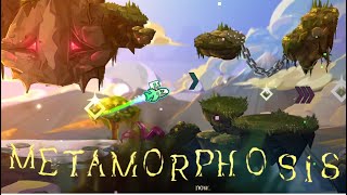 Metamorphosis by Fawksgdd  Geometry Dash [upl. by Berger156]