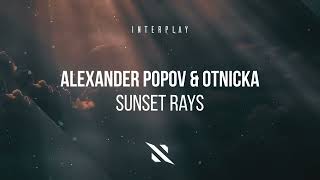 Alexander Popov Otnicka  Sunset Rays [upl. by Isia]