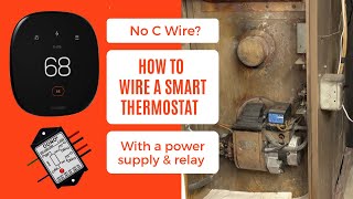 How to wire a smart thermostat with no C wire using a power supply and relay [upl. by Eirrok]