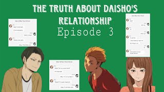 Ep 3 The Truth about Daisho’s Relationship  Haikyuu Texts [upl. by Nimesay510]