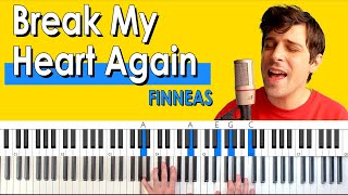 How To Play “Break My Heart Again” by FINNEAS Full Piano Accompaniment with Arpeggios [upl. by Cowley]