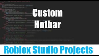 Roblox Studio Projects  Custom Hotbar [upl. by Hamrah298]