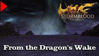 🎼 From the Dragons Wake 𝐄𝐱𝐭𝐞𝐧𝐝𝐞𝐝 🎼  Final Fantasy XIV [upl. by Mcspadden]