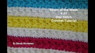 Stitch of the Week 81 Star Stitch  Crochet Tutorial  FREE PATTERN [upl. by Meesan]