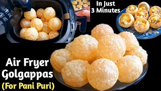 Airfryer Golgappe for Pani Puri  How to Air Fry Pani Puri Pellets  Viral Golgappe in air fryer [upl. by Devinne]