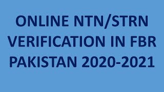 HOW TO CHECK NTNSTRN ONLINE IN FBR PAKISTAN TAX YEAR 20202021  SECRET PROFESSIONAL [upl. by Oecam]