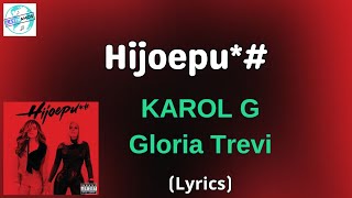 KAROL G Gloria Trevi  Hijoepu LetraLyrics [upl. by Dyann198]