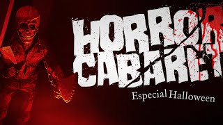 Horror Cabaret  Especial Halloween 2024 [upl. by Annawt]