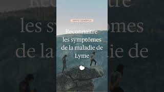 Comment reconnaître la maladie de Lyme [upl. by Nrublim129]