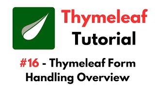 Thymeleaf Tutorial 16  Thymeleaf Form Handling Overview [upl. by Edelman]