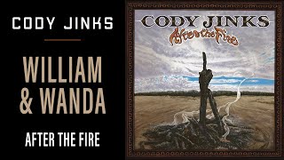 Cody Jinks  quotWilliam And Wandaquot  After The Fire [upl. by Gnouv144]