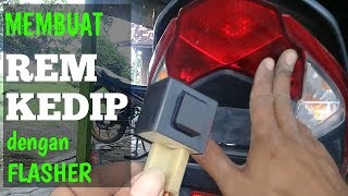 KEREN Membuat lampu rem kedip dengan flasher  MUDAH amp MURAH [upl. by Brion]