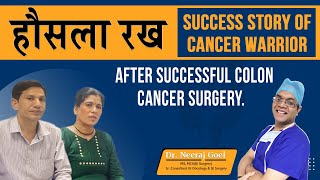 After Successful Colon Cancer Surgery  Patient Success Story  Dr Neeraj Goel [upl. by Leugimesoj]