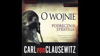 AudioBook O WOJNIE PODRĘCZNIK STRATEGA  Carl von Clausewitz [upl. by Inaliak]