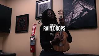 OMB Peezy  Rain Drops Official Video [upl. by Eugirne]