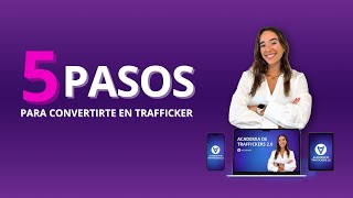 5 PASOS PARA CONVERTIRTE EN TRAFFICKER  Valentina Ensink Masterclass [upl. by Haorbed]