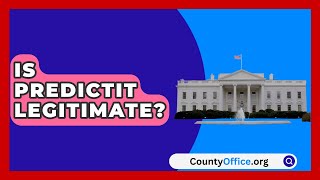 Is PredictIt Legitimate  CountyOfficeorg [upl. by Adoree]