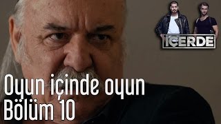 İçerde 10 Bölüm  Oyun İçinde Oyun [upl. by Zaller]