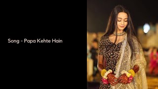 Papa Kehte Hain Lyrics  High Quality Sound [upl. by Enyawed]