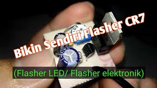 Cara Membuat Flasher elektronik untuk sepeda motor [upl. by Nyrad]