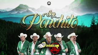 Dinámicos Jrs  Soy Ponchito Video Lyric [upl. by Inanak984]