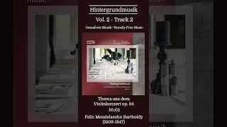 Thema aus dem Violinkonzert op 64  30s Trailer  CD Hintergrundmusik Vol 1  Gemafreie Musik [upl. by Lombardy]