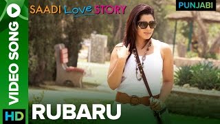 Rubaru Video Song  Saadi Love Story Punjabi Movie [upl. by Manard307]