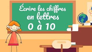 Écrire les chiffres en lettres de 0 à 10 [upl. by Nitsugua]