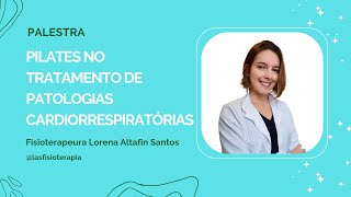 Pilates no tratamento de patologias cardiorrespiratórias [upl. by Anivahs]