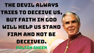 The devil always tries to deceive us but faith in God will help us stand firm and not be deceived [upl. by Natsyrk71]