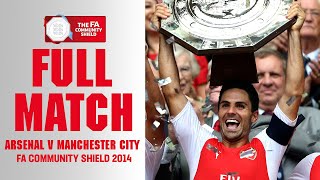 FULL MATCH  Arsenal v Manchester City FA Community Shield 2014 [upl. by Esorrebma]