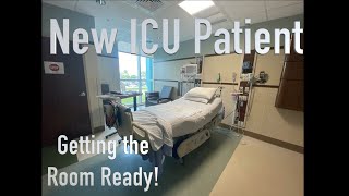 New ICU Patient  Getting the room ready [upl. by Marsiella]