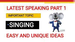 Speaking Part 1 Topic Singing  Intro Questions On Singing With Easy Answers  IELTS Speaking Part 1 [upl. by Guild]