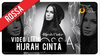 Rossa  Hijrah Cinta  Video Lirik [upl. by Enrobso717]