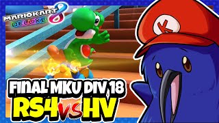 La GRAN FINAL de MKU RS4 vs HV  MKU Div 18  Mario Kart 8 Deluxe  Nintendo Switch [upl. by Nylinnej]