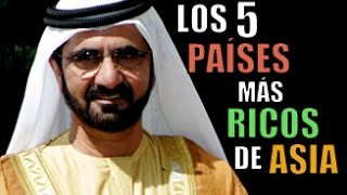 LOS 5 PAÍSES MÁS RICOS DE ASIA [upl. by Legge198]