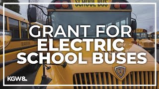 Beaverton School District receives grant for new electric school buses [upl. by Schwing385]