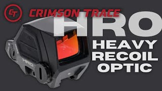 Crimson Trace HRO Heavy Recoil Optic Review Redux [upl. by Margalit]