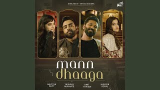 Mann Dhaaga [upl. by Ahseit]