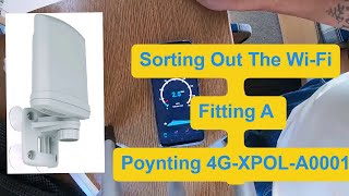 Talbot Express Fitting A Poynting 4GXPOL Antenna After Terrible Download Speeds With quot3quot Part 1 [upl. by Michelina]