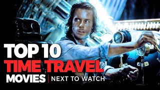 The 10 Best Time Travel Movies [upl. by Kolnick943]