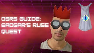 OSRS Guide  Eadgars Ruse Quest [upl. by Aileahcim559]