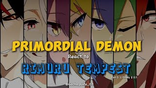 Primordial Demon react to RIMURU TEMPEST  Part 3  Finally  01 [upl. by Carree]