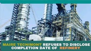 Maire Tecnimont Refuses to Disclose Completion Date Port Harcourt Refinery BlackEcho Media [upl. by Ahcilef]