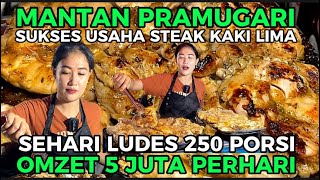 USAHA STEAK TENDAAN MANTAN PRAMUGARI OMZET 5 JUTA PERHARI LUDES 250 PORSI SEHARI [upl. by Eesac78]