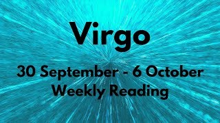 VIRGO YOU SEE A MIRACLE HAPPEN SEPTEMBER 30th  6th OCTOBER [upl. by Arriek]