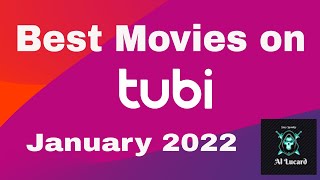 Best FREE Movies on Tubi  January 2022 [upl. by Velda]